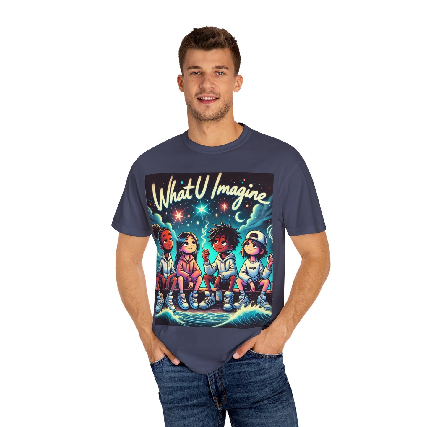 What U Imagine Unisex Garment-Dyed T-Shirt - Creative Vibes for Dreamers