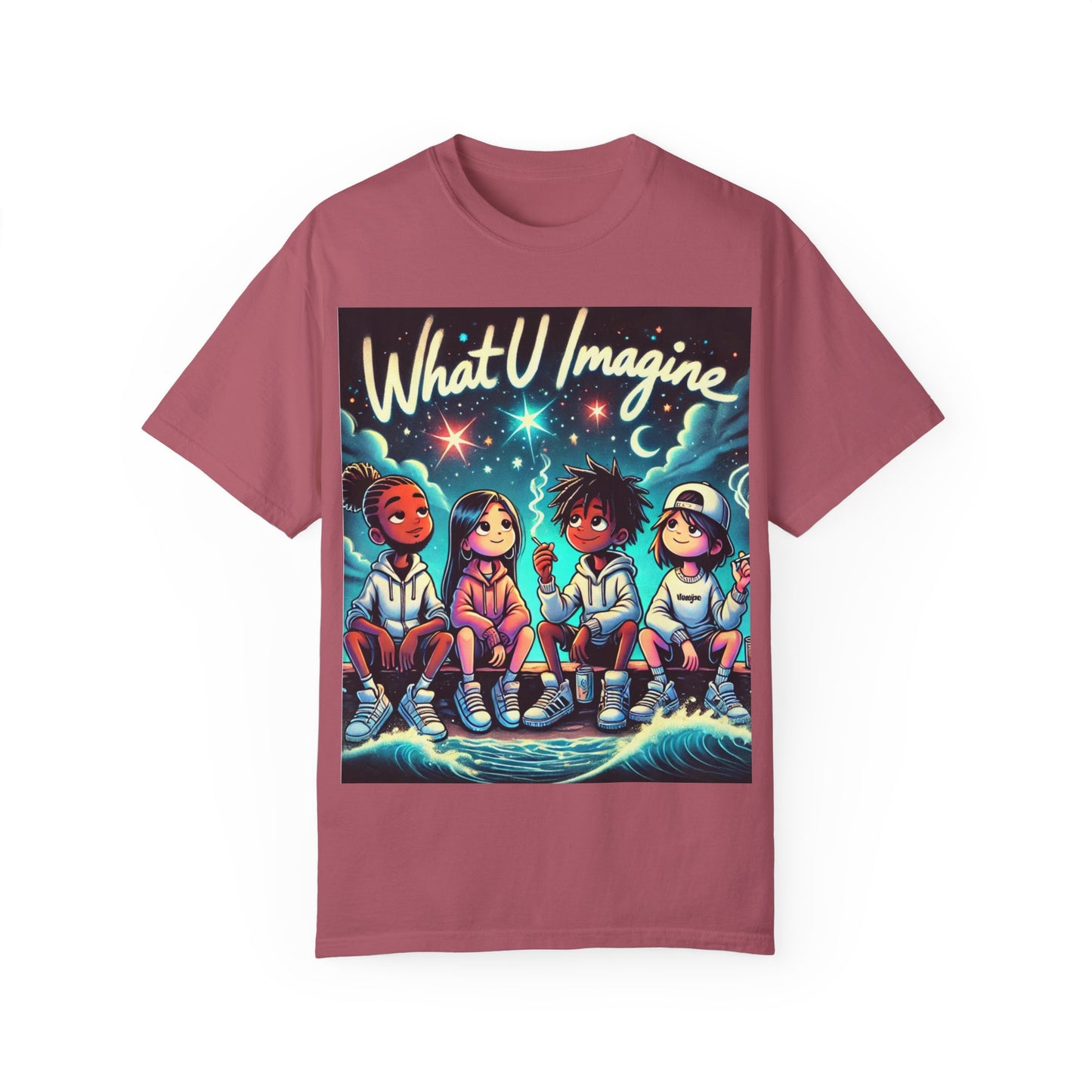 What U Imagine Unisex Garment-Dyed T-Shirt - Creative Vibes for Dreamers