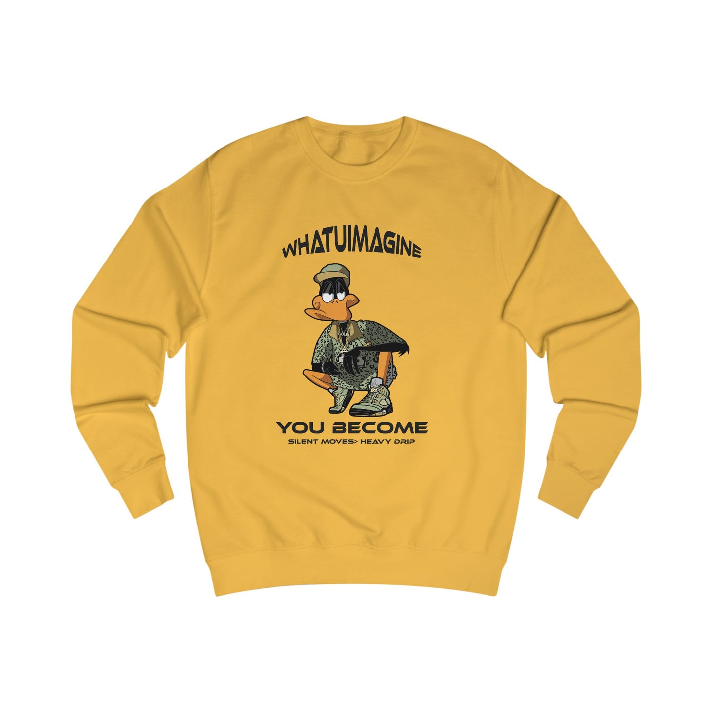 Duck Graphic Sweatshirt – "What You Imagine You Become" Inspirational Crewneck
