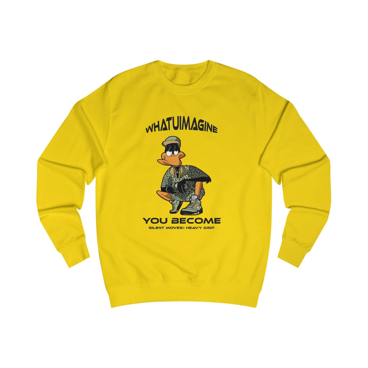 Duck Graphic Sweatshirt – "What You Imagine You Become" Inspirational Crewneck