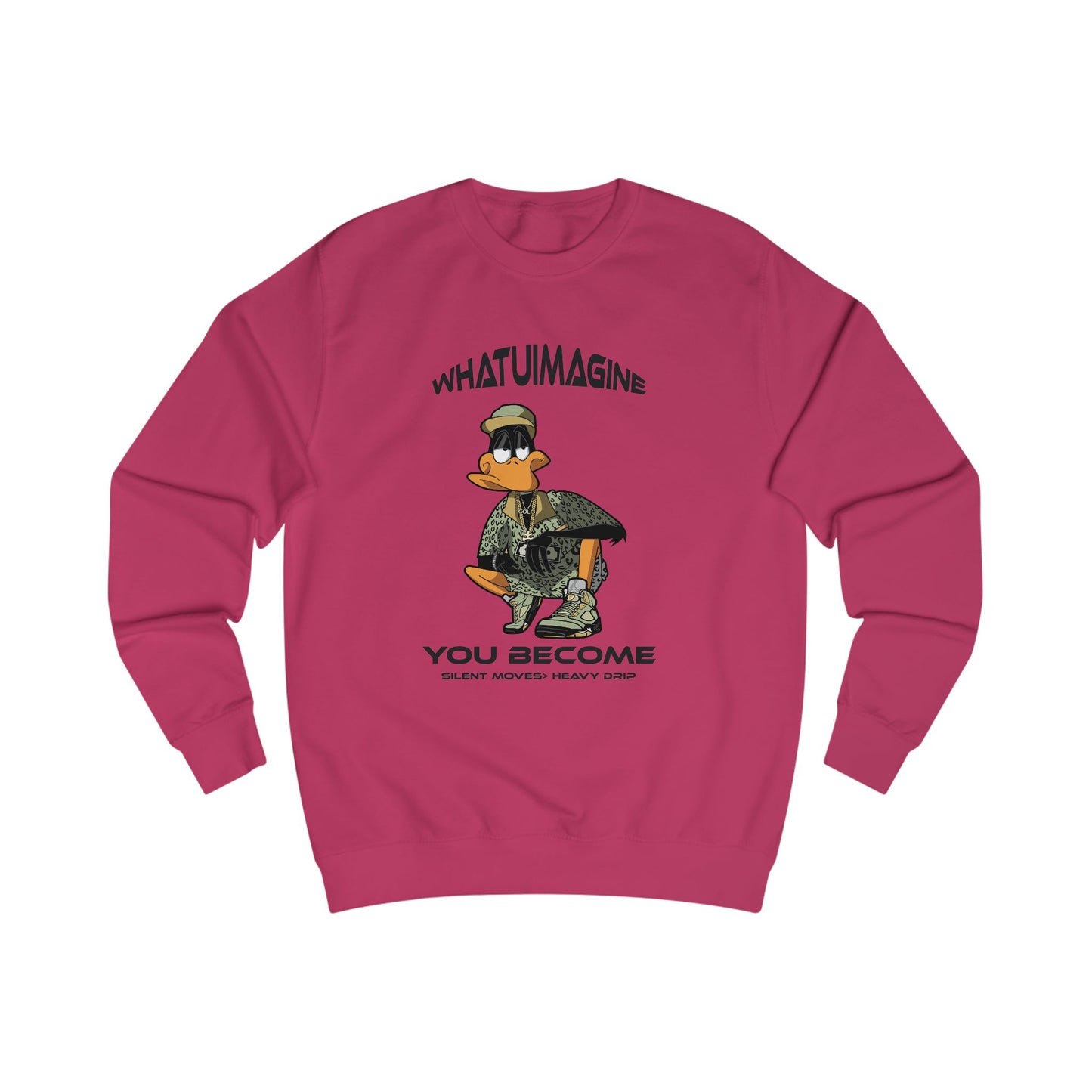 Duck Graphic Sweatshirt – "What You Imagine You Become" Inspirational Crewneck