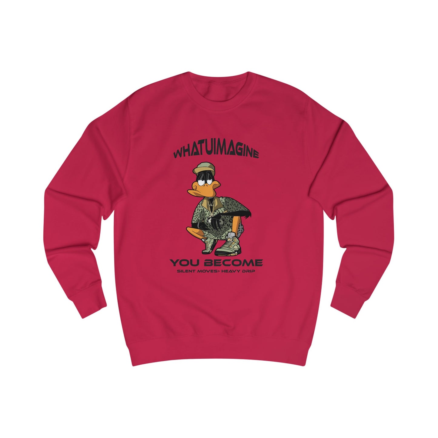 Duck Graphic Sweatshirt – "What You Imagine You Become" Inspirational Crewneck