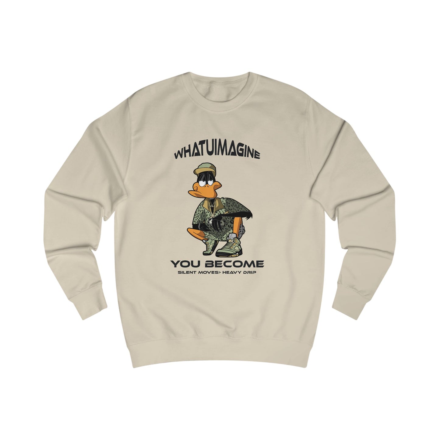 Duck Graphic Sweatshirt – "What You Imagine You Become" Inspirational Crewneck